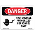 Signmission OSHA Danger Sign, 12" Height, 18" Width, Aluminum, High Voltage Authorized Personnel Only, Landscape OS-DS-A-1218-L-1340